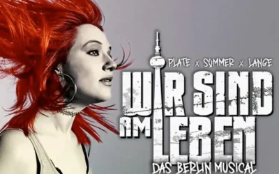 Berlin-Musical „Wir sind am Leben“ im Theater des Westens